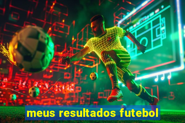 meus resultados futebol